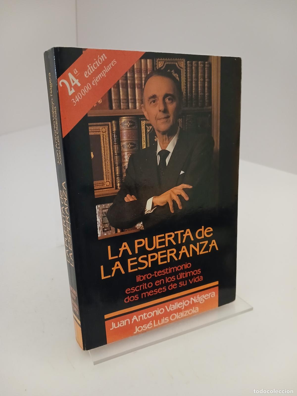 Libros de segunda mano: La Puerta de la esperanza - Juan Antonio Vallejo-N&aacute;gera