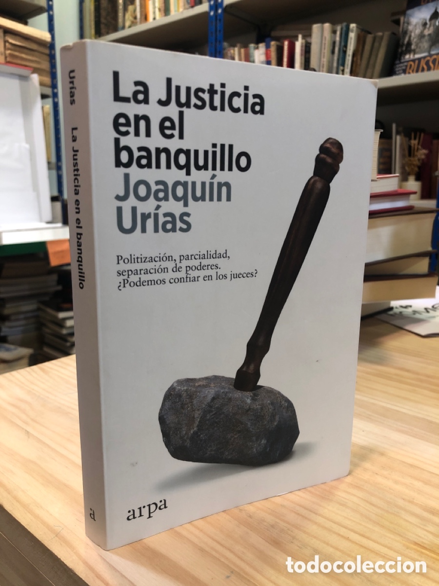 Second hand books: Joaquin Urias - La Justicia en el banquillo