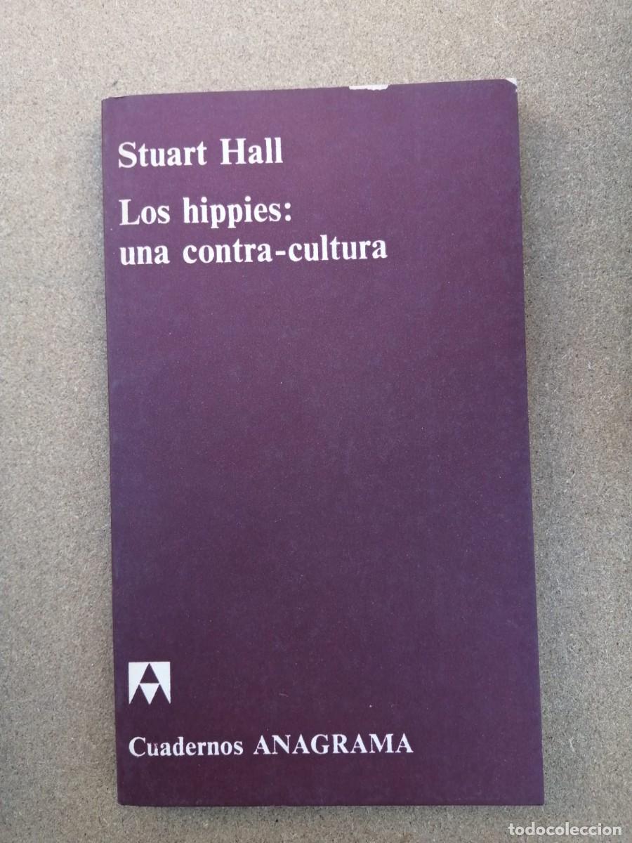 Libros de segunda mano: LOS HIPPIES, UNA CONTRACULTURA (STUART HALL)