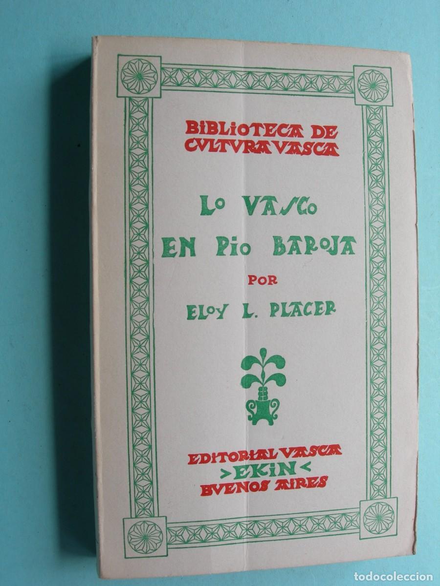 Libros de segunda mano: LO VASCO EN P&Iacute;O BAROJA / ELOY L. PLACER / SOCIOLOG&Iacute;A