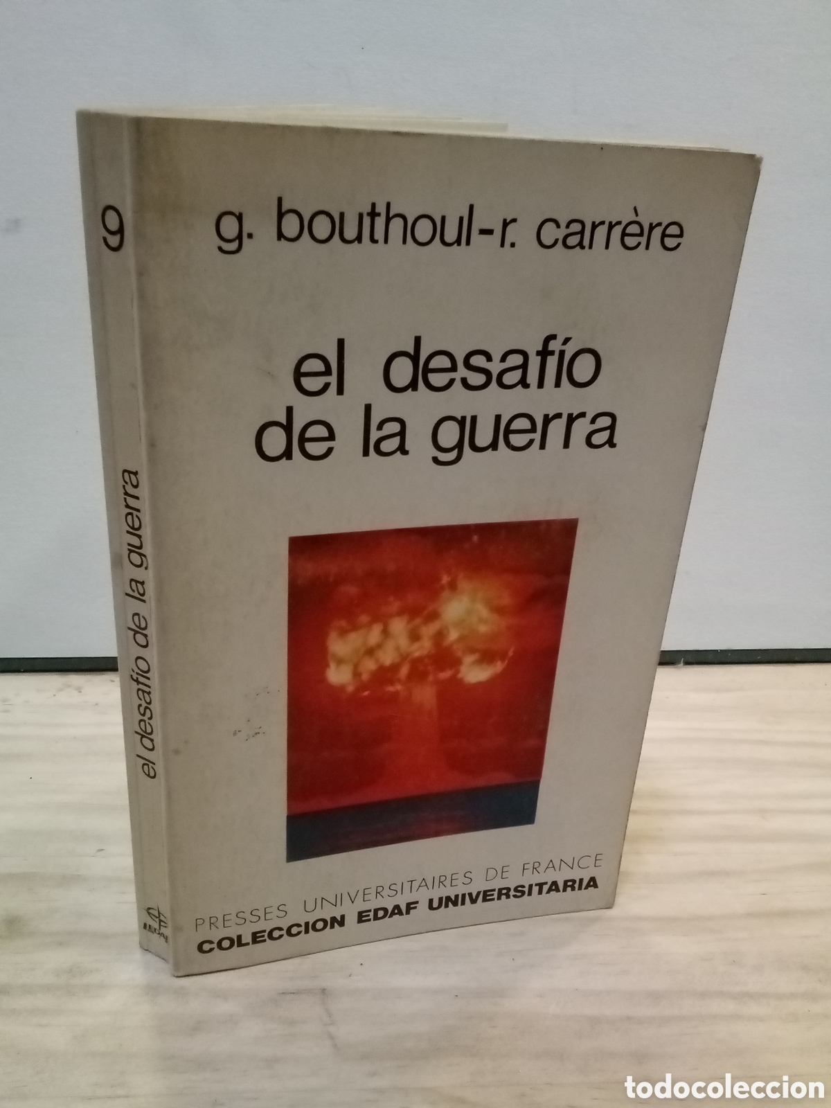 Libri di seconda mano: G. Bouthoul-r. Carr&egrave;re : El desaf&iacute;o de la guerra