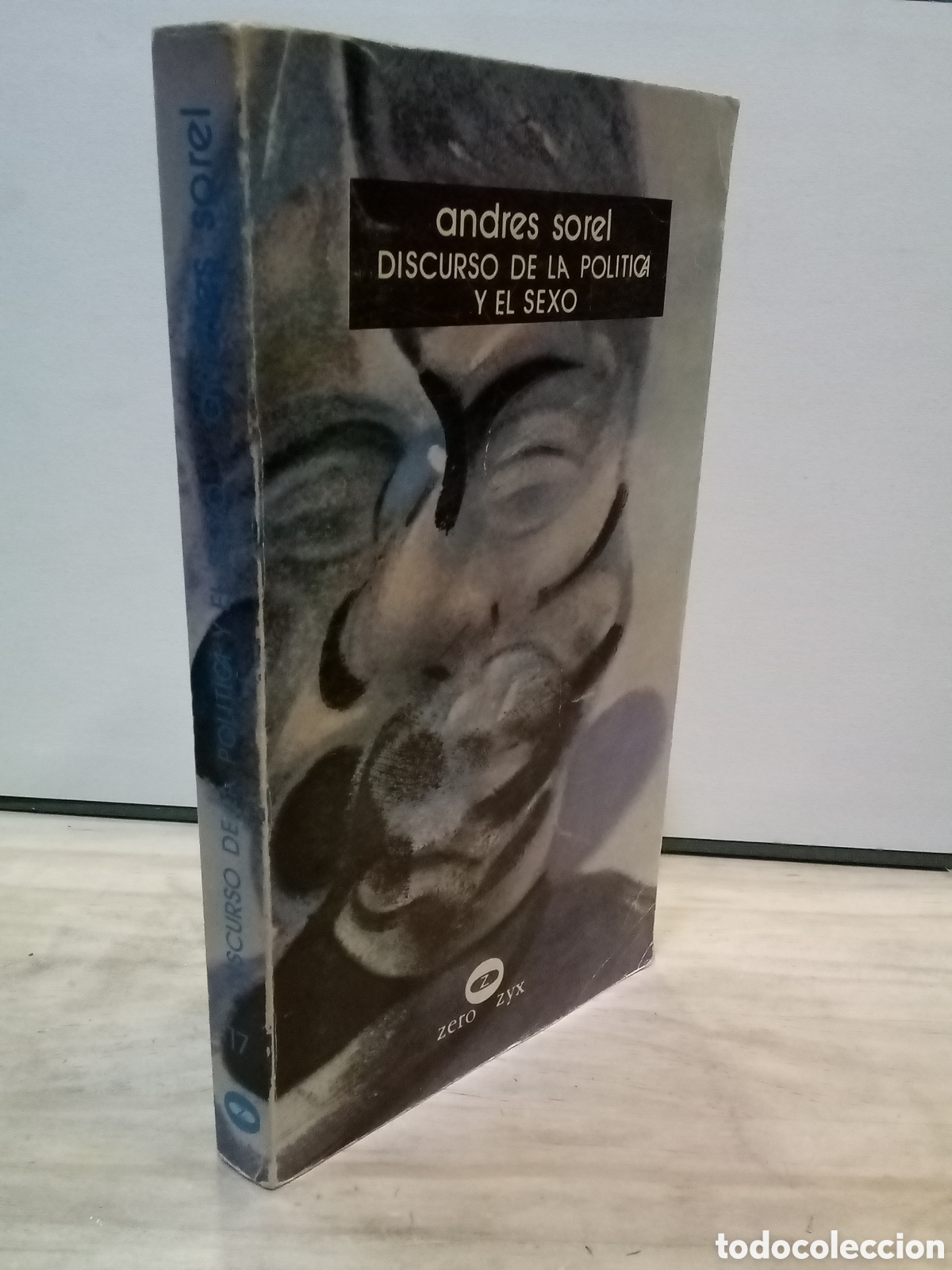 Libri di seconda mano: Andr&eacute;s Sorel : Discurso de la pol&iacute;tica y el sexo