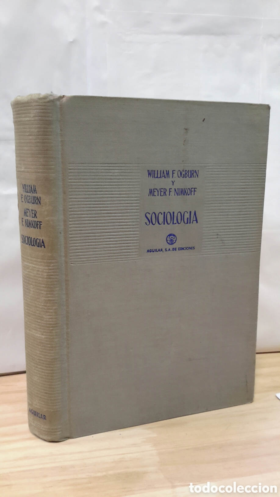 Libri di seconda mano: W.F. Ogburn, M.F. Nimkoff - Sociologia