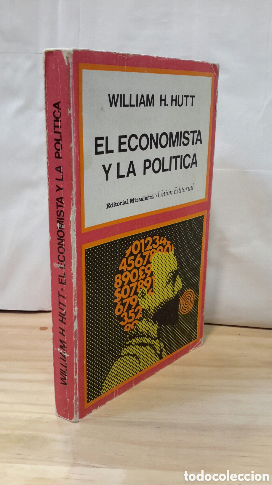 Gebrauchte B&uuml;cher: W. H. Hutt - El economista y la politica