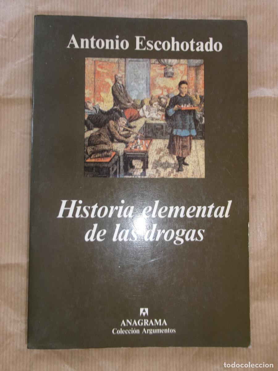 Gebrauchte B&uuml;cher: Historia elemental de las drogas de Antonio Escohotado