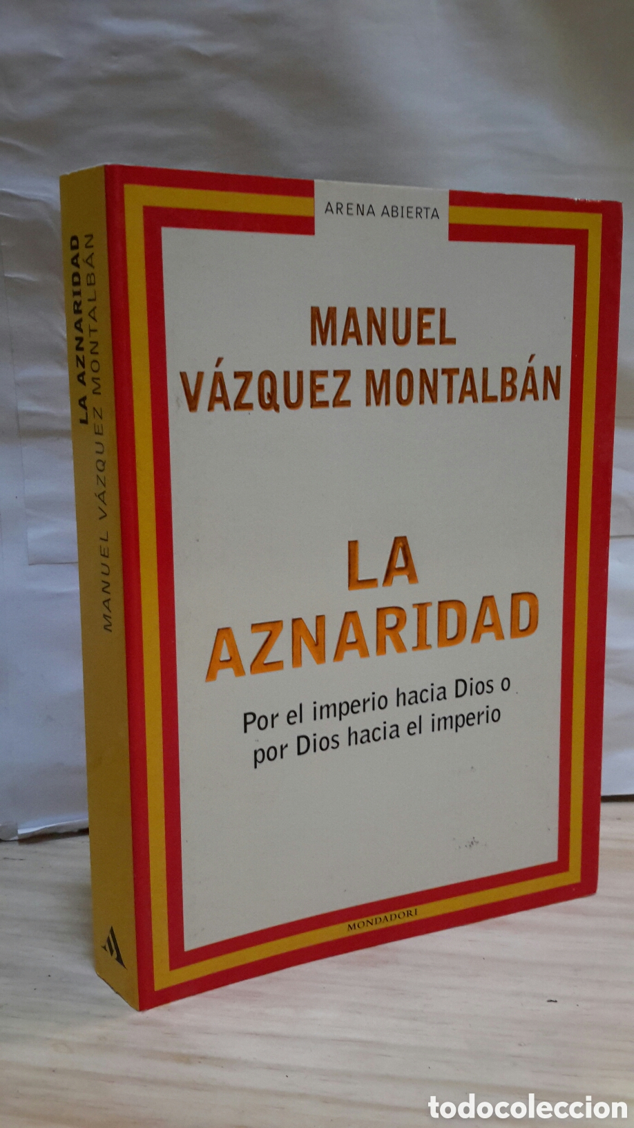 Livres d'occasion: La aznaridad - Manuel Vazquez Montalban