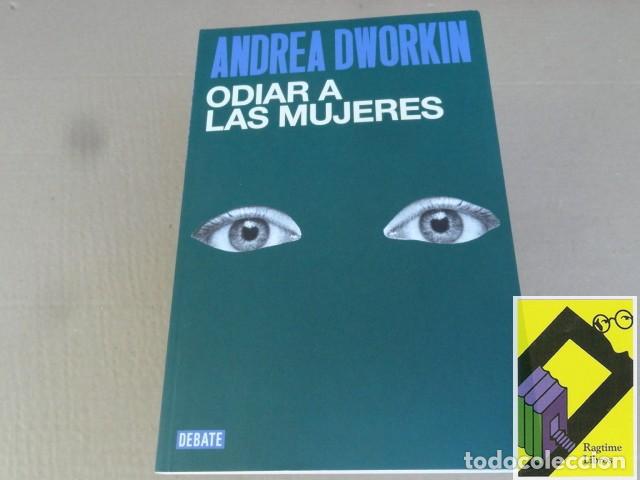 Libros de segunda mano: DWORKIN, Andrea: Odiar a las mujeres (Trad:Irene Jov&eacute;)