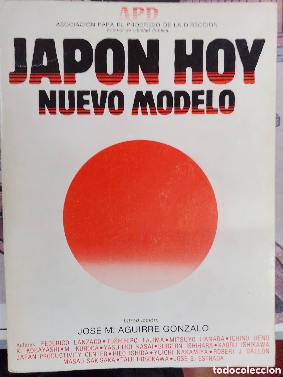 Libros de segunda mano: JAPON HOY NUEVO MODELO. VVAA. ASOCIACION PARA EL PROGRESO DE LA DIRECCION. 1983