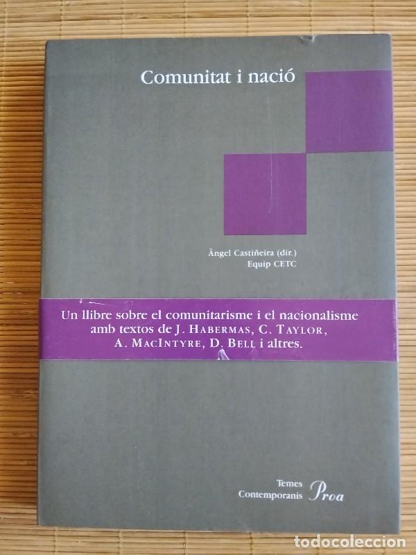 Libros de segunda mano: Comunitat i naci&oacute; - &Agrave;ngel Casti&ntilde;eira - Edicions Proa, 1995 - Temes contempor&agrave;nis, 6
