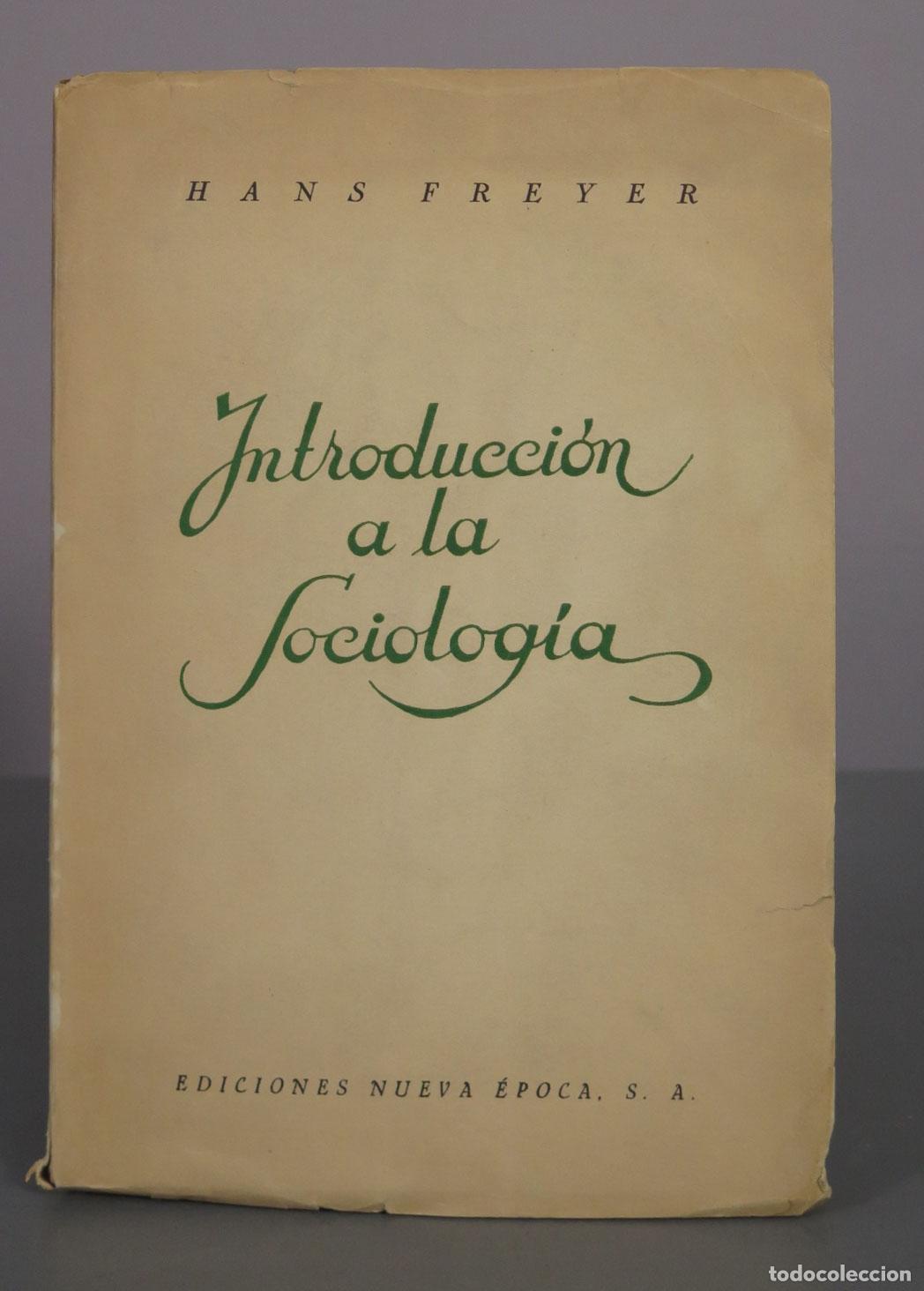 Libros de segunda mano: Introducci&oacute;n a la Sociolog&iacute;a - Hans Freyer - Ediciones Nueva &Eacute;poca