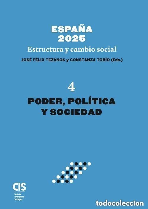 Libros de segunda mano: Espa&ntilde;a 2025. Estructura y cambio social. Poder, pol&iacute;tica y sociedad. CIS