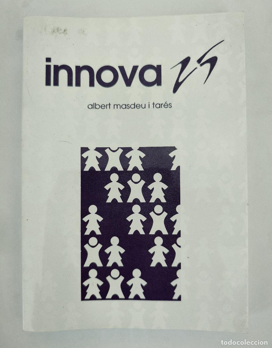 Libros de segunda mano: INNOVA 25 - Albert Masdeu i Tar&eacute;s - Escola Puigcerver REUS 1994