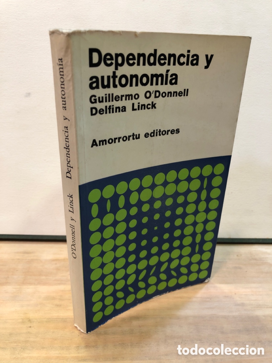 Libros de segunda mano: Dependencia y autonomia - Guillermo O&acute;Donnell, Delfina Linck