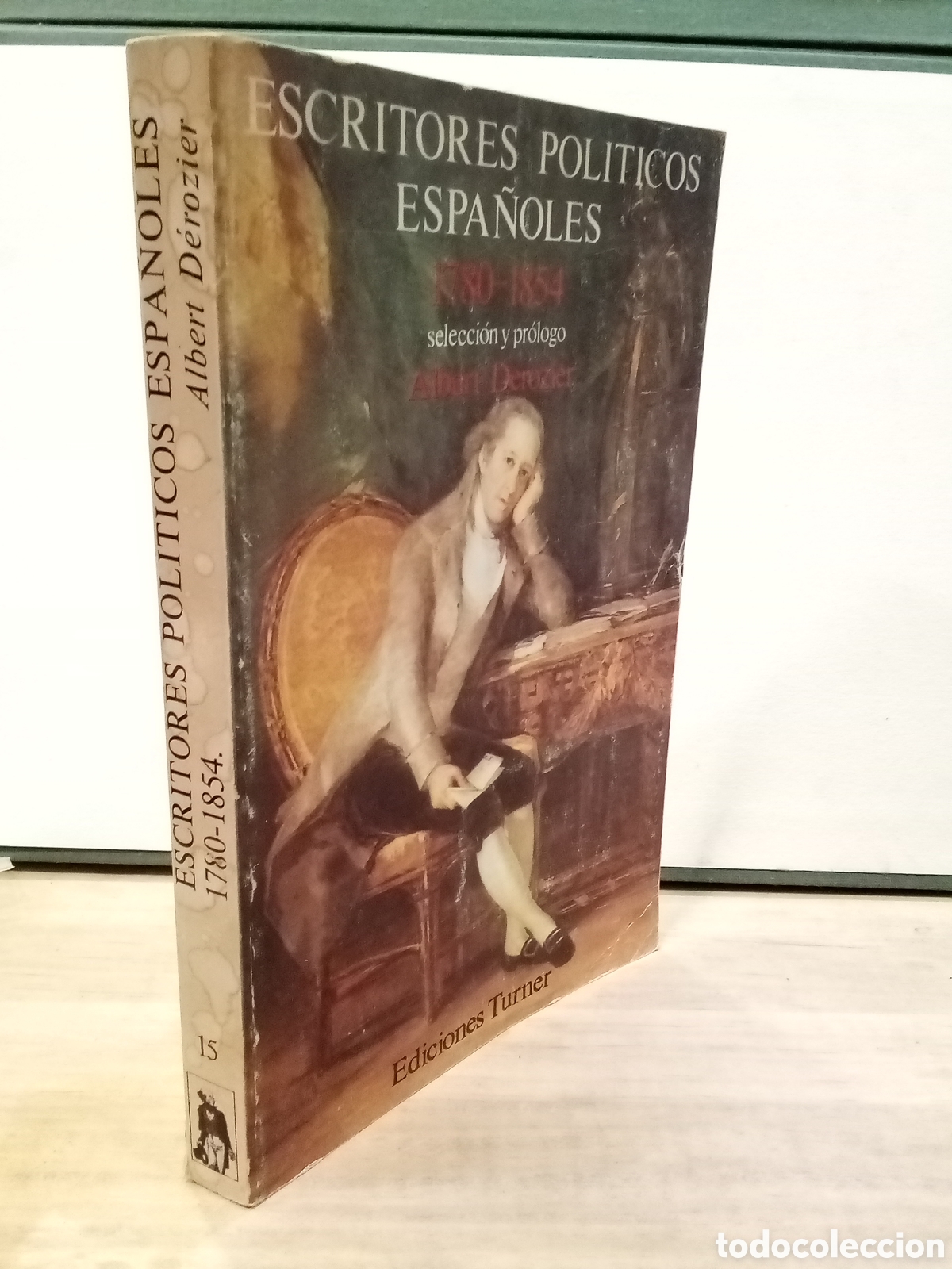 Libros de segunda mano: Albert Derozier : Escritores pol&iacute;ticos espa&ntilde;oles 1780-1854