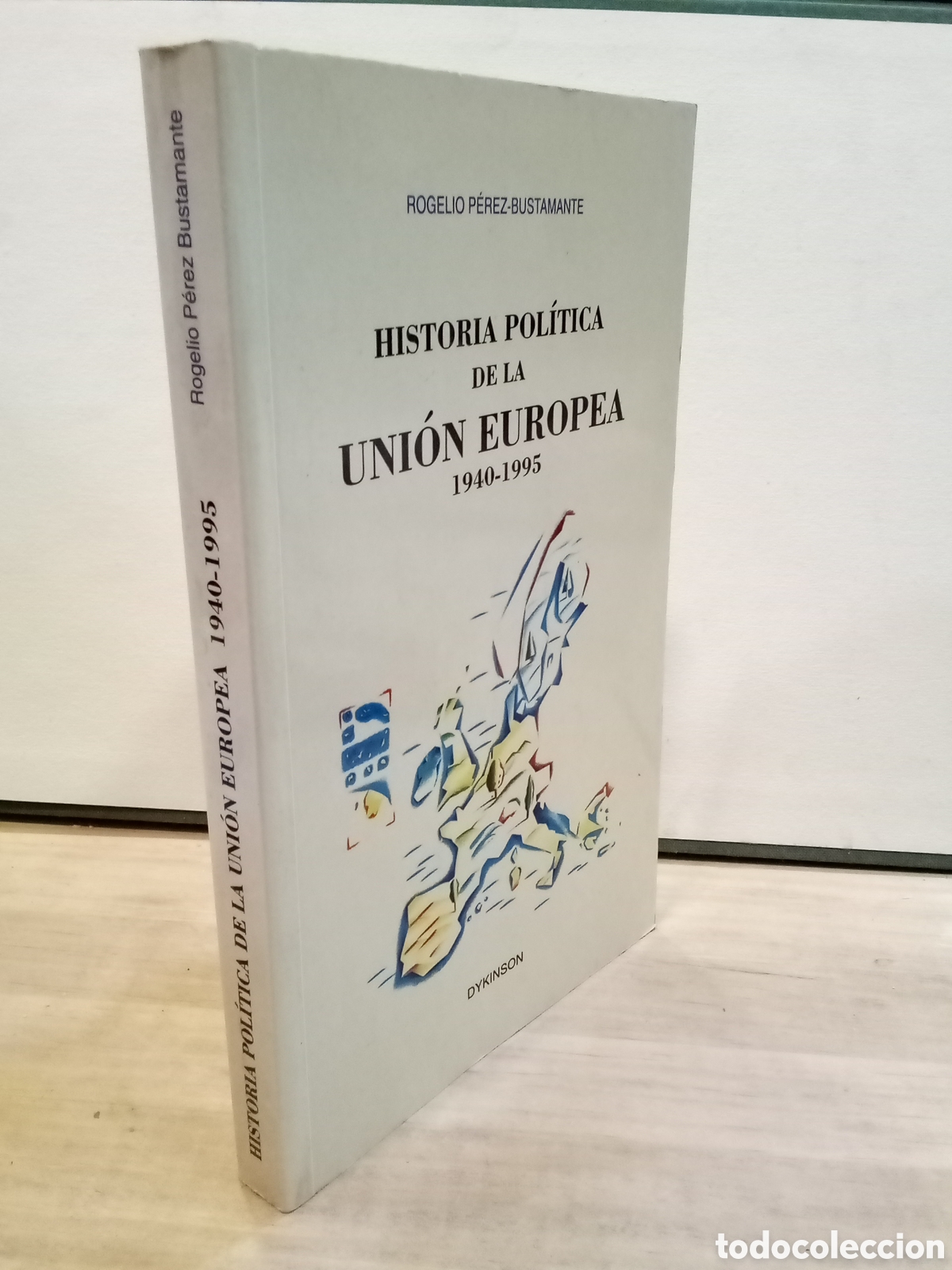 Libros de segunda mano: Historia politica de la union europea 1940 - 1995 - Rogelio Perez-Bustamante