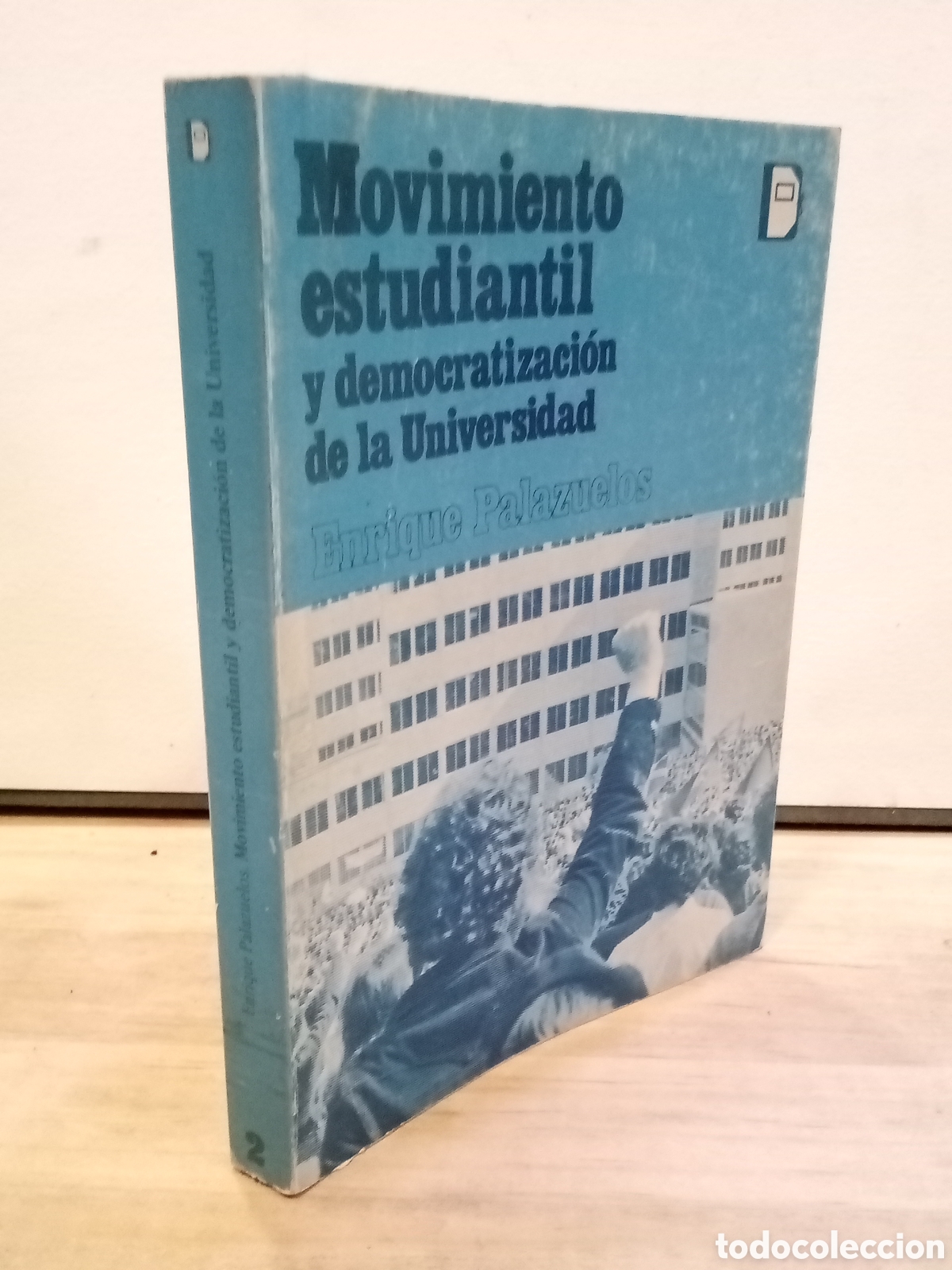 Libros de segunda mano: Movimiento estudiantil y democratizacion de la Universidad - Enrique Palazuelos