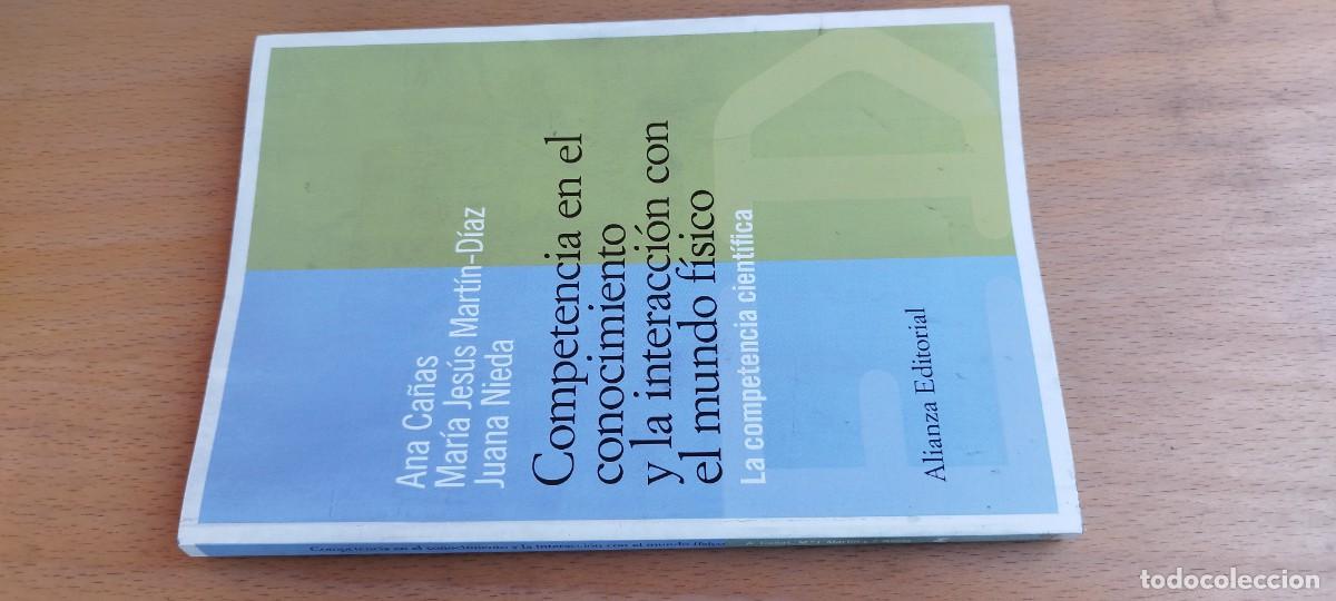 Libros de segunda mano: COMPETENCIA EN EL CONOCIMIENTO Y LA INTERACCION CON EL MUNDO FISICO / VVAA / KARA 25 / ALIANZA
