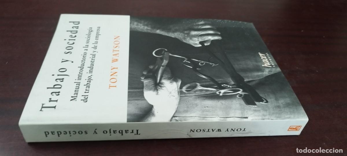 Libros de segunda mano: TRABAJO Y SOCIEDAD / WATSON / MANUAL INTRODUCTORIO SOCIOLOG&Iacute;A TRABAJO, INDUSTRIAL Y EMPRESA