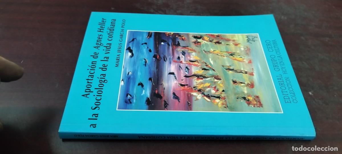 Libros de segunda mano: APORTACION DE AGNES HELLER A LA SOCIOLOGIA DE LA VIDA COTIDIANA/ MARIA JESUS GARCIA POLO/PU-B&Ntilde;-3