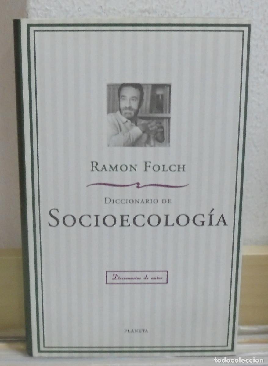 Libros de segunda mano: Diccionario de socioecolog&iacute;a. Ram&oacute;n Folch