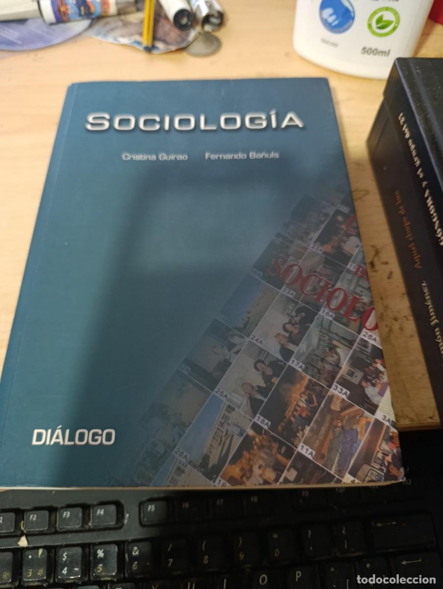 Libros de segunda mano: SOCIOLOGIA. DIALOGO. CRISTINA GUIRAO. FERNANDO BA&Ntilde;ULS. EST16B4