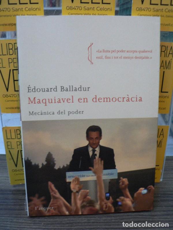 Libros de segunda mano: Maquiavel en Democr&agrave;cia - &Eacute;douard Balladur - Editorial Mina - L'Arquer