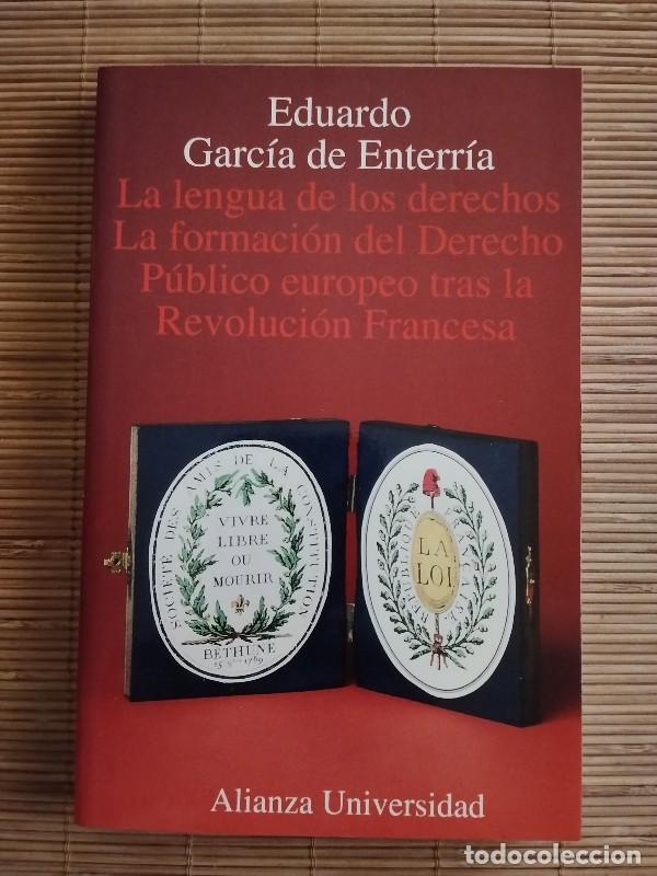 Libros de segunda mano: La Lengua de los Derechos - Eduardo Garc&iacute;a de Enterr&iacute;a - Alianza Editorial, 1994.