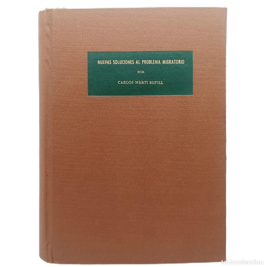 Libros de segunda mano: NUEVAS SOLUCIONES AL PROBLEMA MIGRATORIO. Mart&iacute; Bufill, Carlos - Foto 2