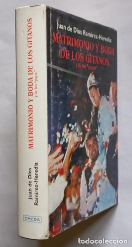 Libros de segunda mano: MATRIMONIO Y BODA DE LOS GITANOS - Y DE LOS PAYOS - JUAN DE DIOS RAMIREZ HEREDIA - Foto 2