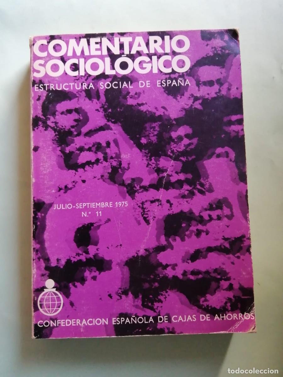 Libros de segunda mano: COMENTARIO SOCIOLOGICO. ESTRUCTURA SOCIAL DE ESPA&Ntilde;A (JULIO - AGOSTO 1975)