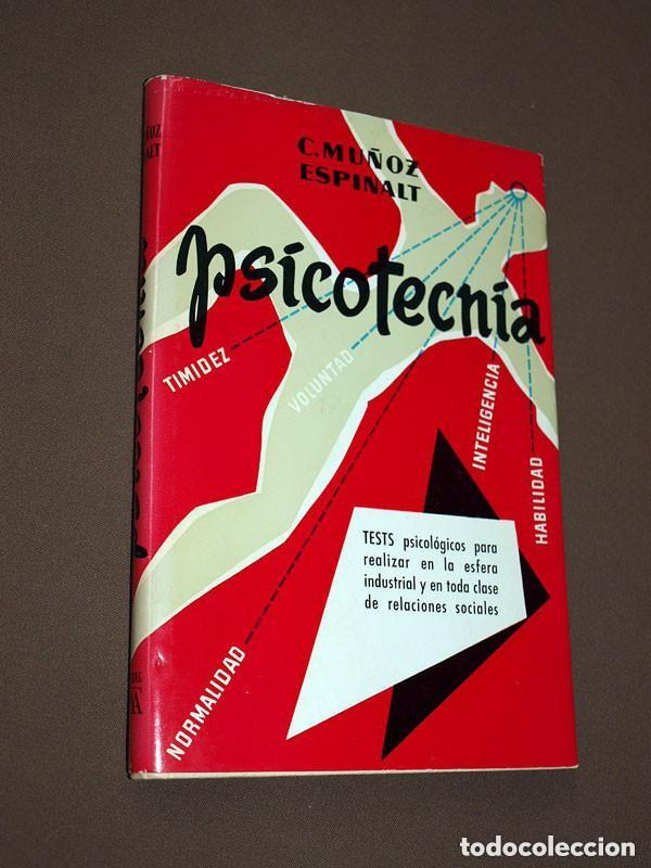 Libros de segunda mano: PSICOTECNIA. C. MU&Ntilde;OZ ESPINALT. Fama, 1971, 3&ordf; edici&oacute;n. ILUSTRADO, VER