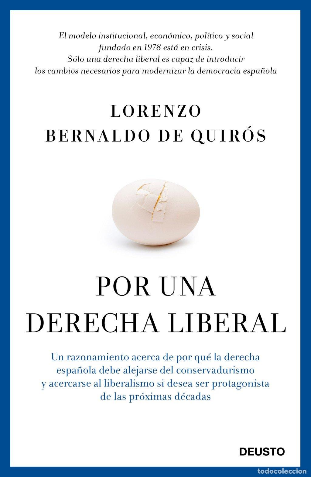Libros de segunda mano: Por una Derecha Liberal - Lorenzo Bernaldo de Quir&oacute;s - Deusto