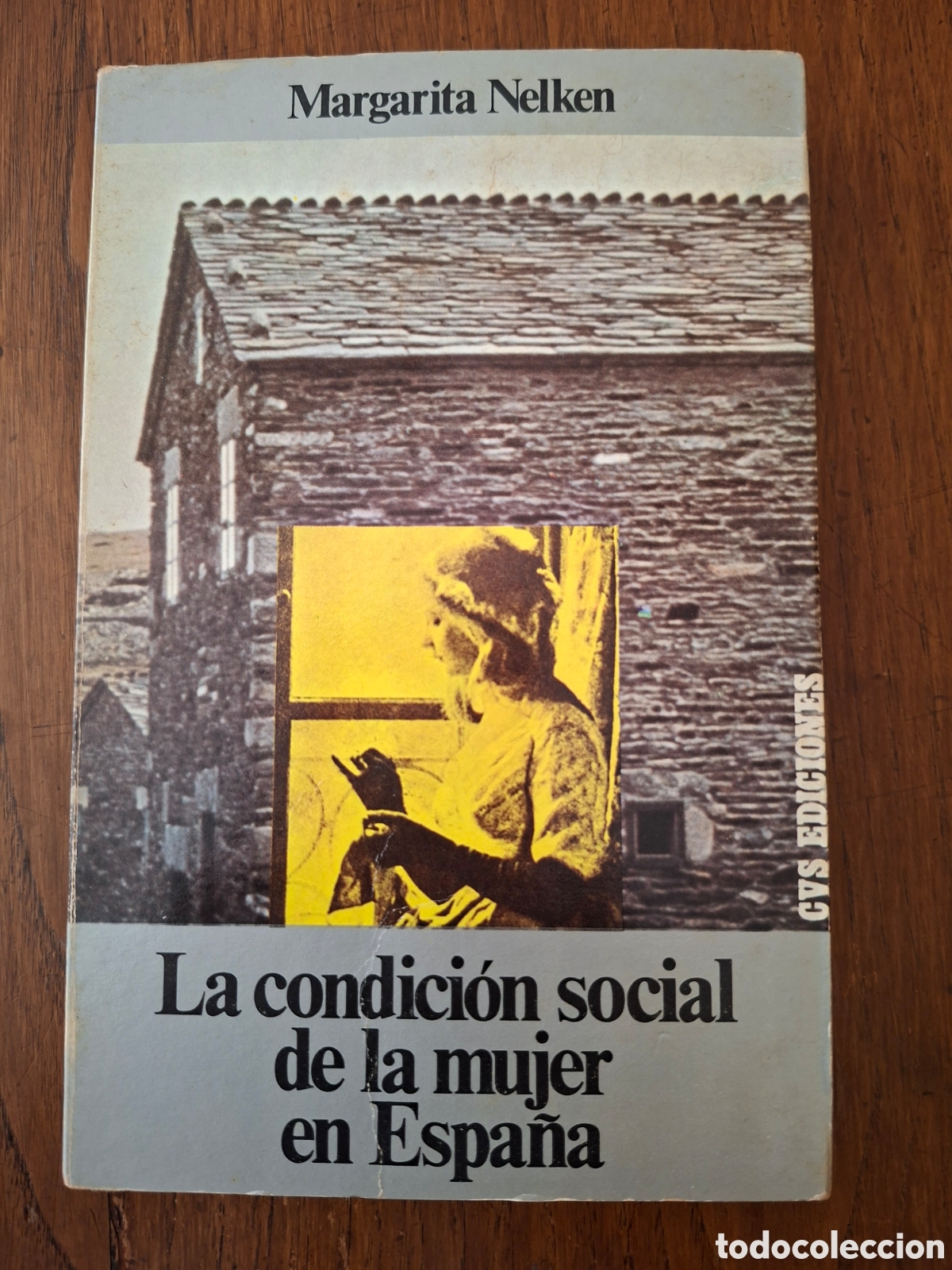 Libros de segunda mano: La condici&oacute;n social de la mujer en Espa&ntilde;a / Margarita Nelken / Ed. CVS en Madrid 1975