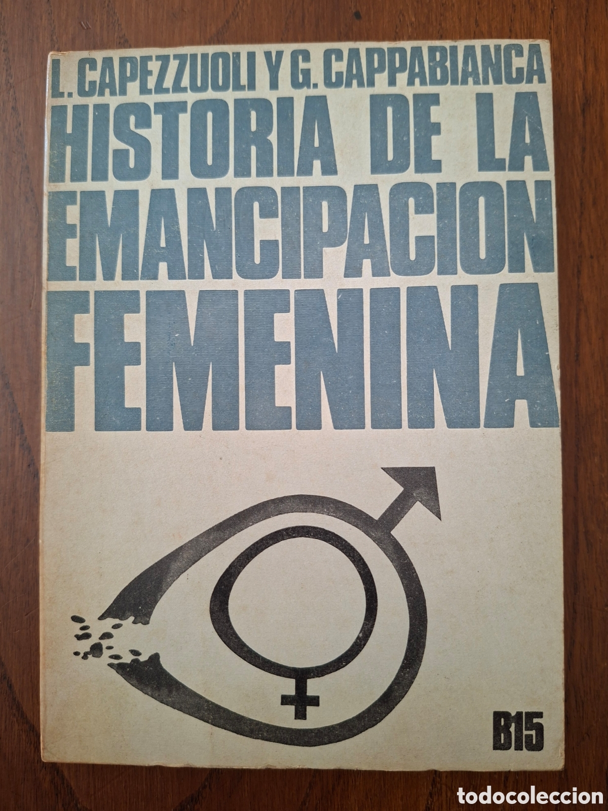 Libros de segunda mano: Historia de la emancipaci&oacute;n femenina / Capezzuoli y Cappabianca / Ed. M. Castellote en Madrid 1973