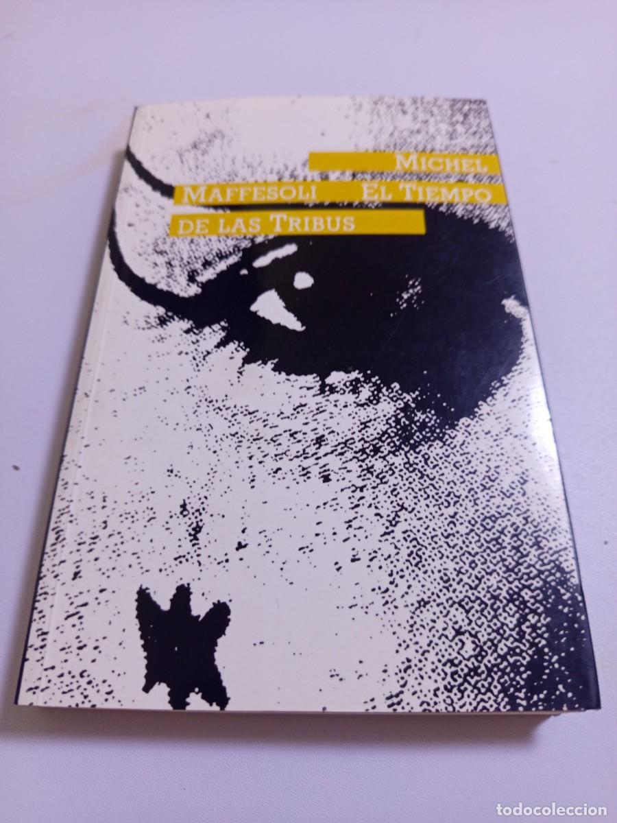 Libros de segunda mano: El tiempo de las tribus. El declive del individualismo en las sociedades de masas.