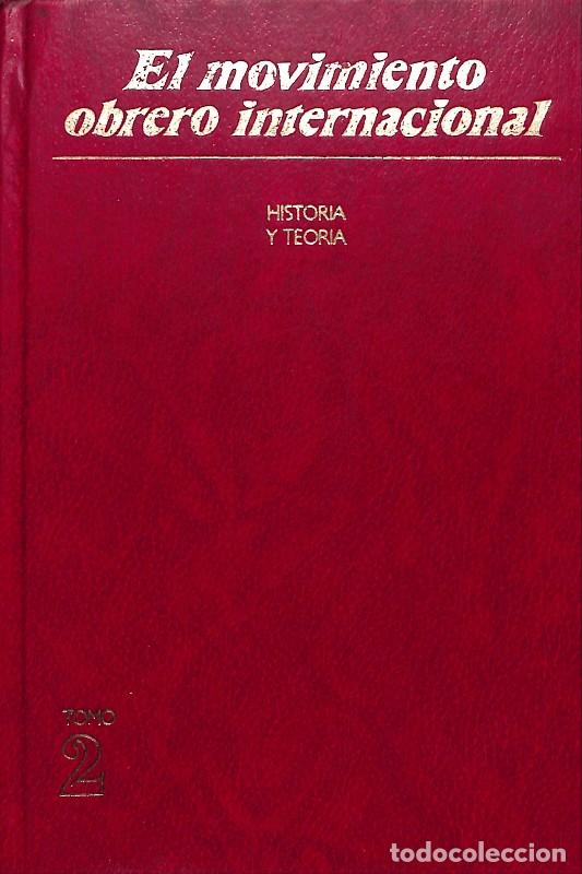Libros de segunda mano: El movimiento obrero internacional - Academia de Ciencias de la URSS - Progreso - Mosc&uacute; 1982 -