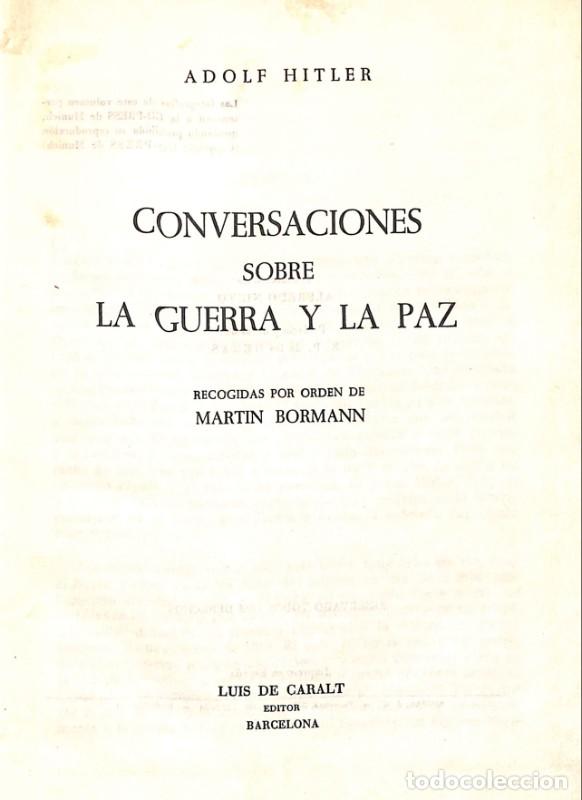Libros de segunda mano: Conversaciones sobre la Guerra y la Paz - Hitler, Adolf - Lluis de Caralt - 1959, 18&ordf; ed - Barcelona