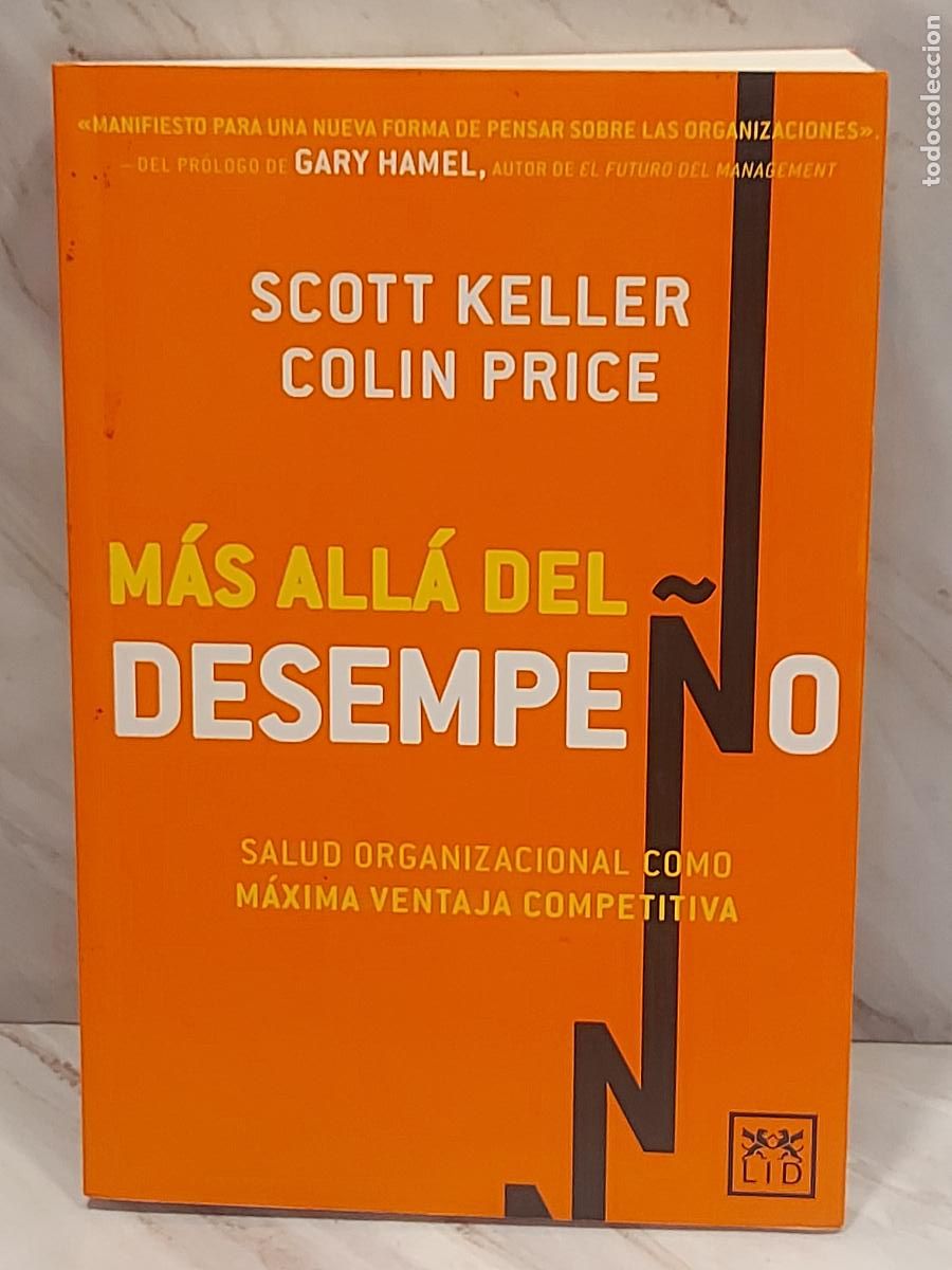 Libros de segunda mano: M&Aacute;S ALL&Aacute; DEL DESEMPE&Ntilde;O | SCOTT KELLER-COLIN PRICE | LID EDITORIAL 2013
