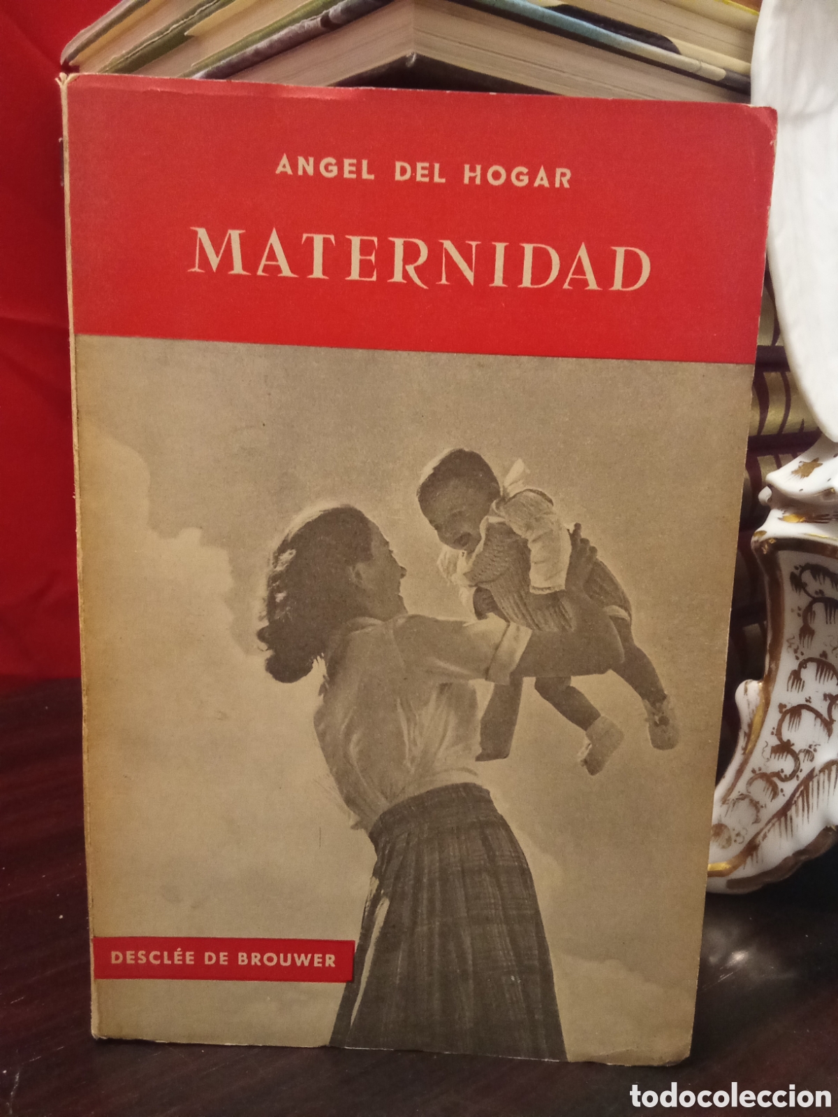 Libros de segunda mano: ANGEL DEL HOGAR - MATERNIDAD COLECCI&Oacute;N EDUCACI&Oacute;N Y FAMILIA 1965