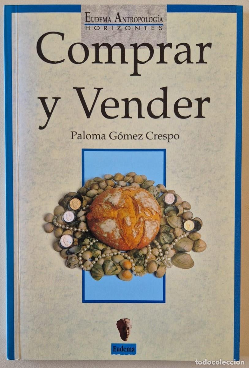 Libros de segunda mano: Comprar y Vender. La cultura del comercio y el mercado - Foto 1