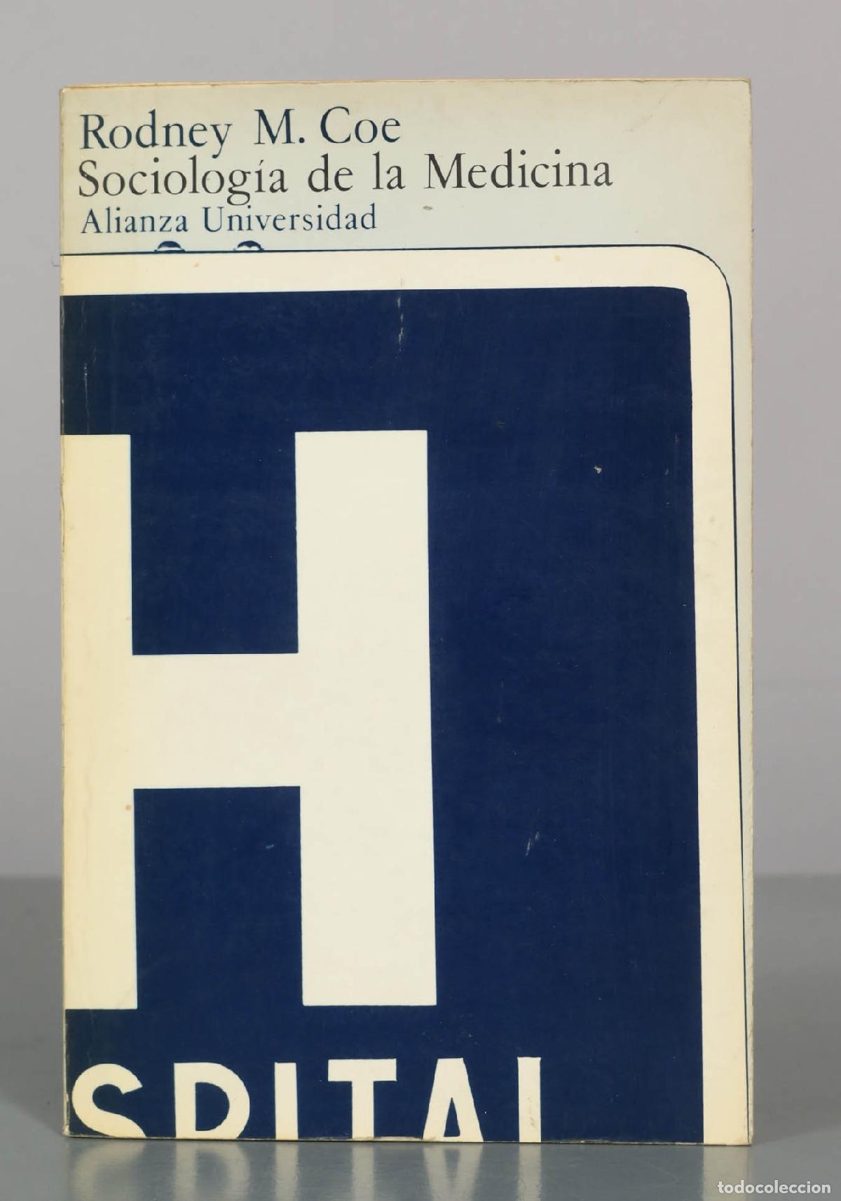 Libros de segunda mano: Sociolog&iacute;a de la medicina - Rodney M. Coe - Alianza Editorial