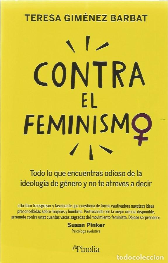 Libros de segunda mano: CONTRA EL FEMINISMO - TERESA GIM&Eacute;NEZ BARBAT