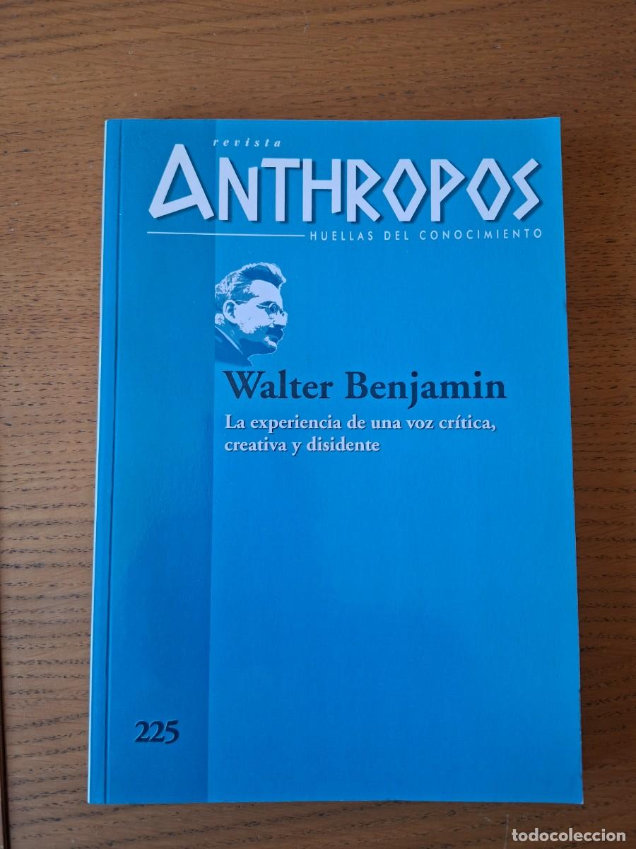 Libros de segunda mano: WALTER BENJAMIN - Monogr&aacute;fico Revista Anthropos (2009) (Cultura Sociolog&iacute;a Filosof&iacute;a)