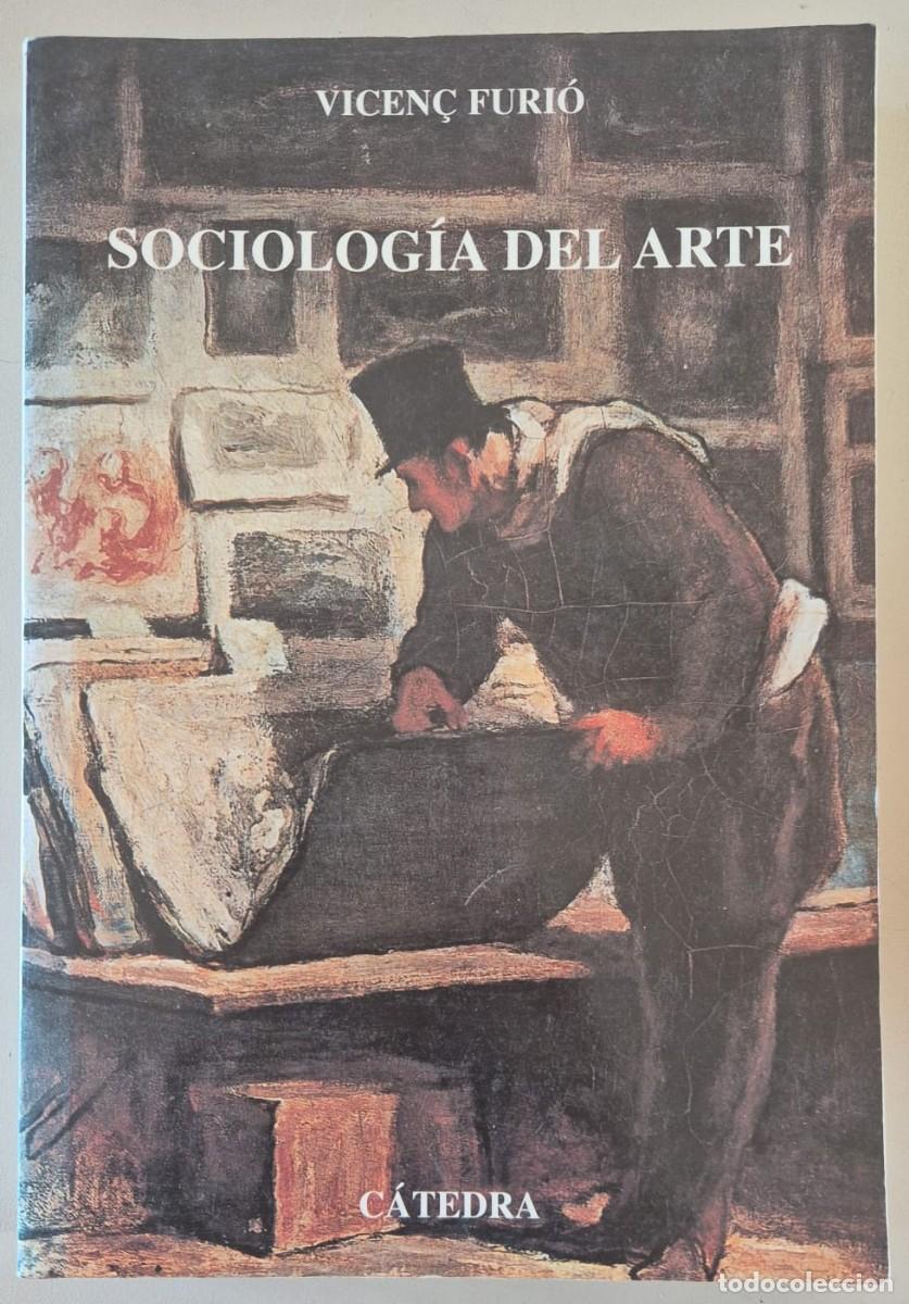 Libros de segunda mano: Sociolog&iacute;a del arte, de Vicen&ccedil; Furi&oacute;