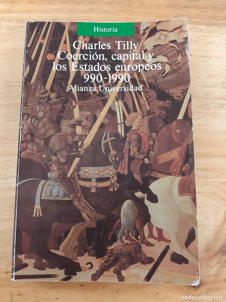 Libros de segunda mano: Coerci&oacute;n, capital y los Estados europeos (990-1990) - Charles Tilly - Alianza Editorial, 1992