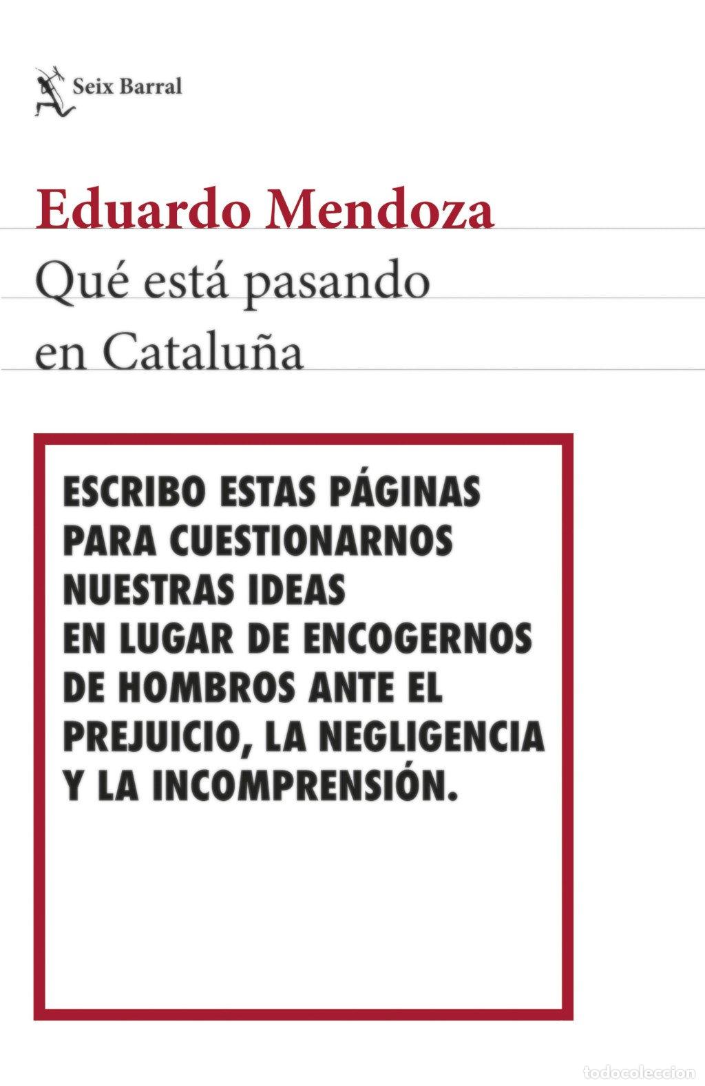 Libros de segunda mano: Qu&eacute; Est&aacute; Pasando en Catalu&ntilde;a - Mendoza, Eduardo - Seix Barral - Los Tres Mundos