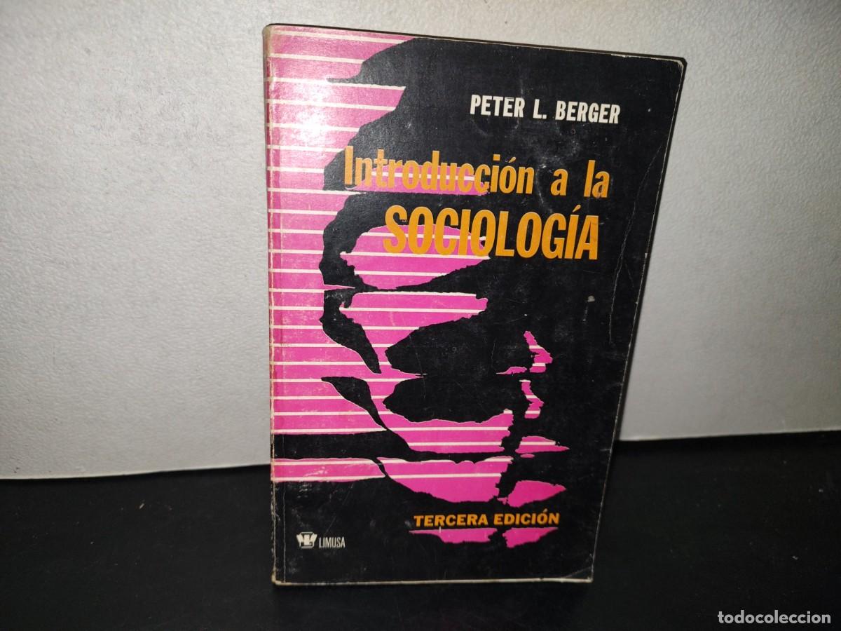 Libros de segunda mano: 213- Introducci&oacute;n A La Sociolog&iacute;a. Una Perspectiva Humanistica - Peter L. Berger