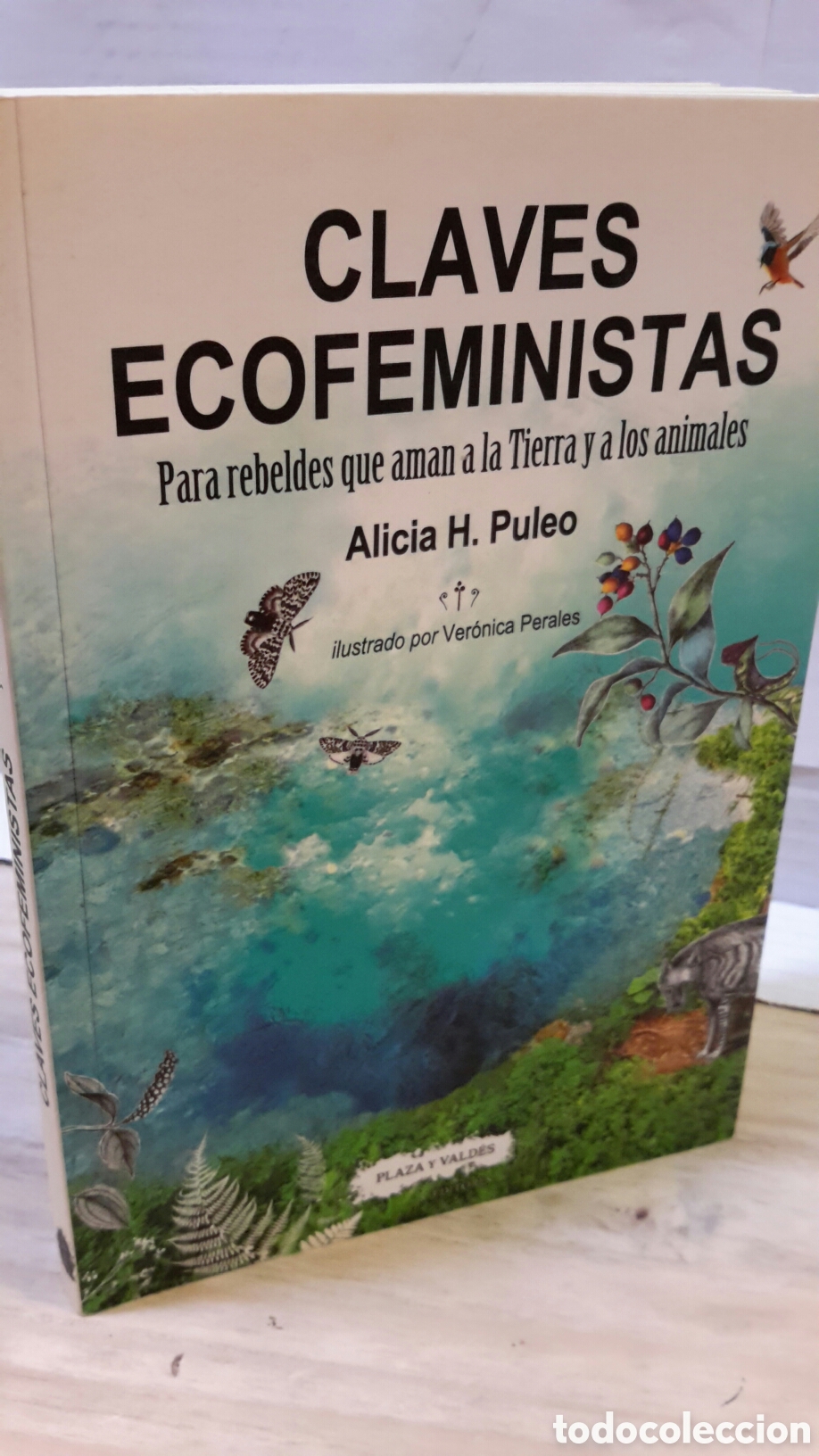 Libros de segunda mano: Alicia H. Puleo. Claves ecofeministas. Para rebeldes que aman la Tierra y los animales