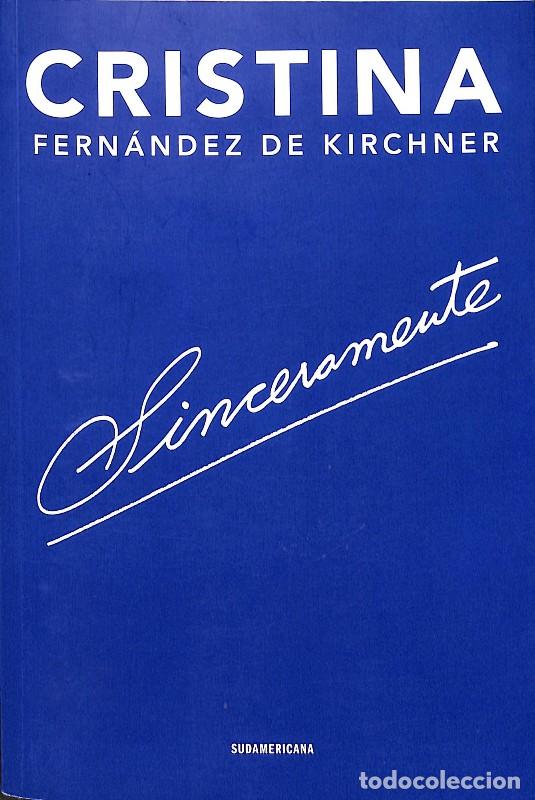 Libros de segunda mano: Sinceramente - Cristina Fern&aacute;ndez de Kirchner - Editorial Sudamericana - Ediciones