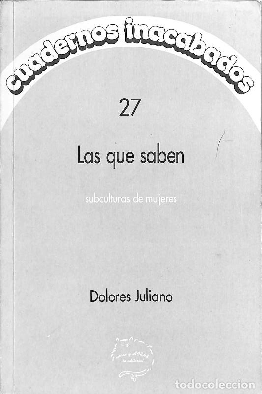 Libros de segunda mano: Las Que Saben: Subculturas de Mujeres Vol. 27 - Dolores Juliano - Horas y Horas -